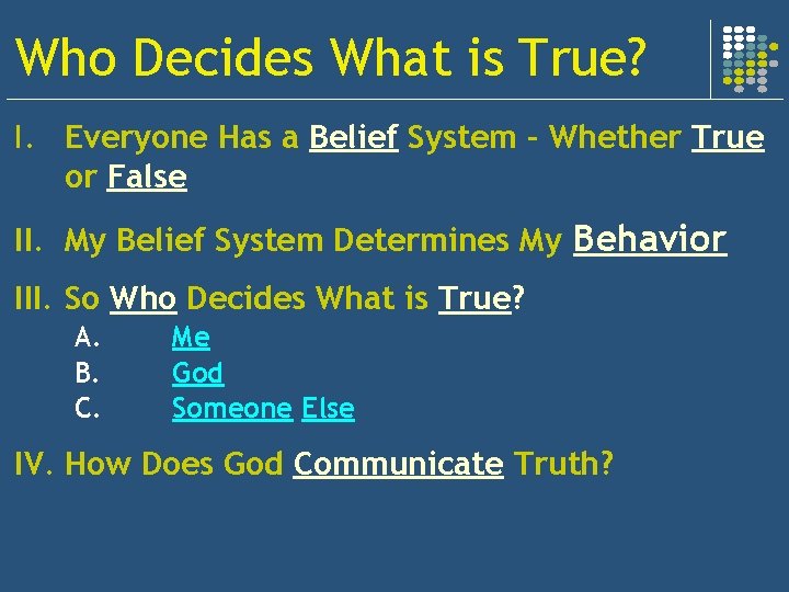 Who Decides What is True May 22 2011