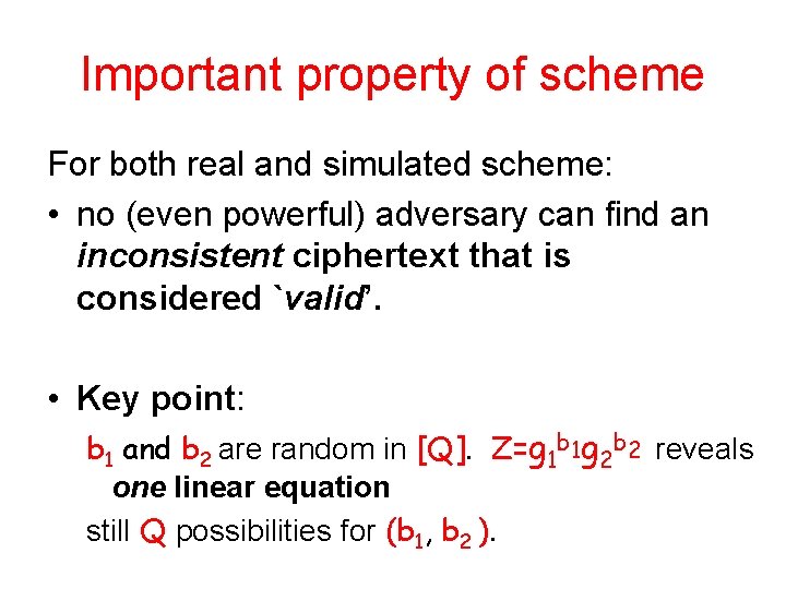 Important property of scheme For both real and simulated scheme: • no (even powerful)