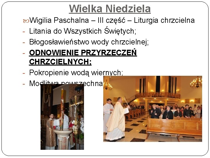 Wielka Niedziela Wigilia Paschalna – III część – Liturgia chrzcielna - Litania do Wszystkich