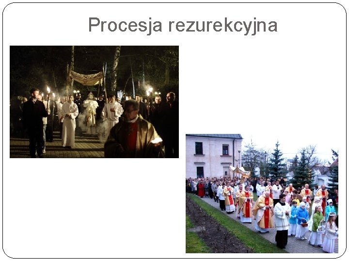 Procesja rezurekcyjna 