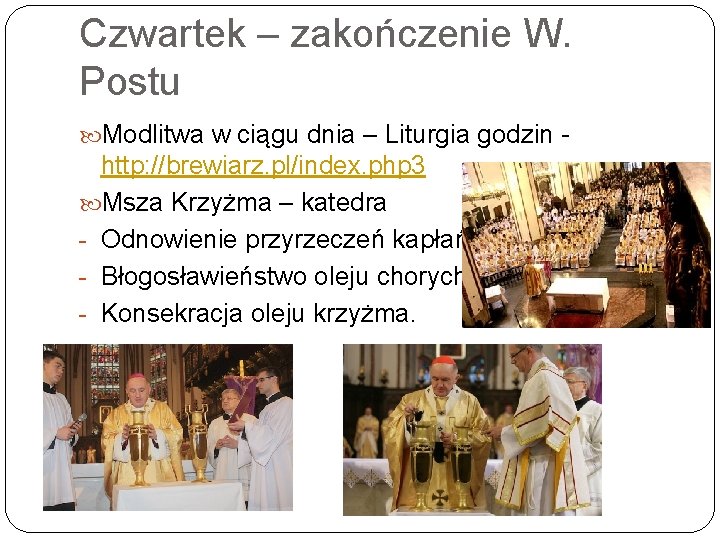 Czwartek – zakończenie W. Postu Modlitwa w ciągu dnia – Liturgia godzin - http: