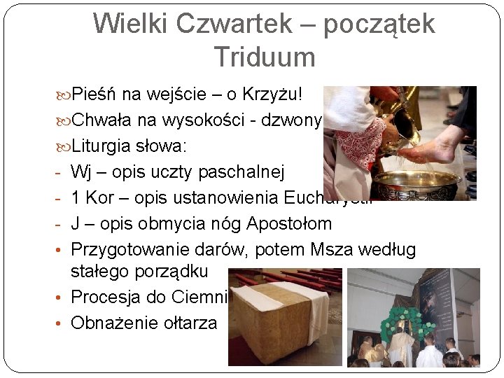 Wielki Czwartek – początek Triduum Pieśń na wejście – o Krzyżu! Chwała na wysokości