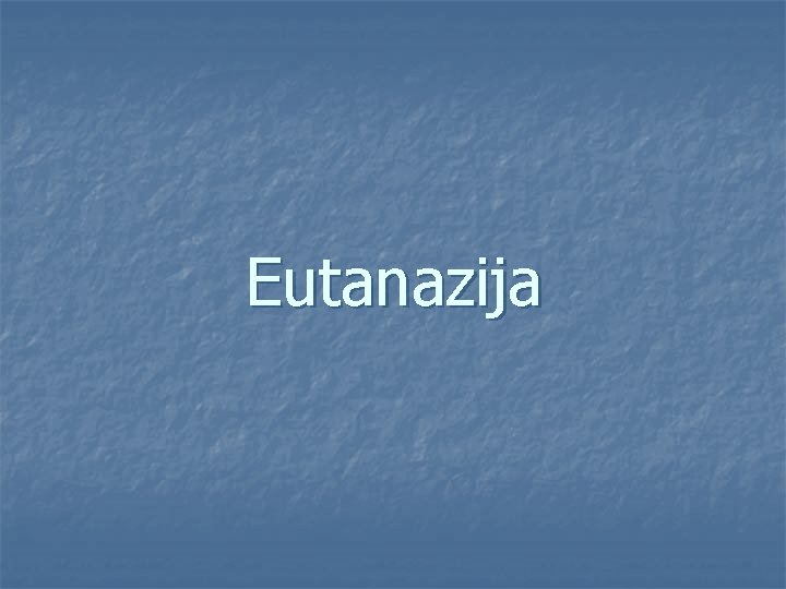 Eutanazija 