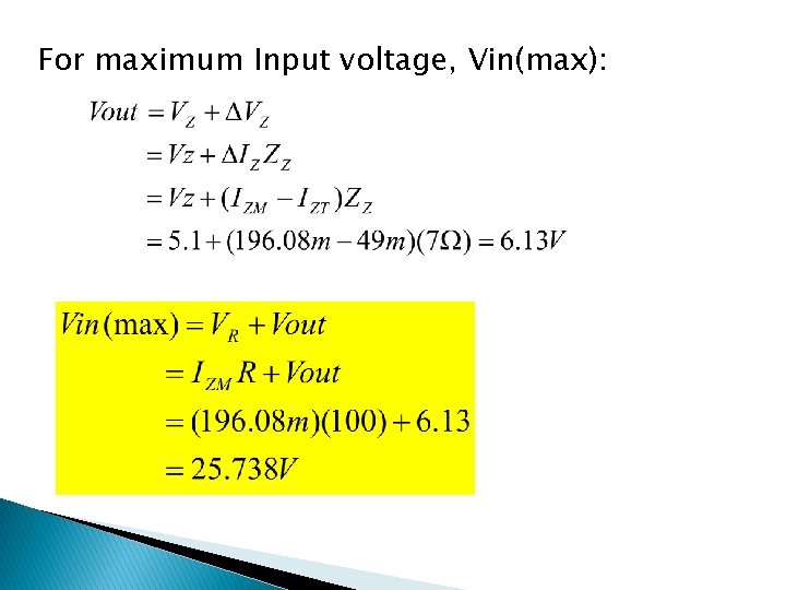 For maximum Input voltage, Vin(max): 