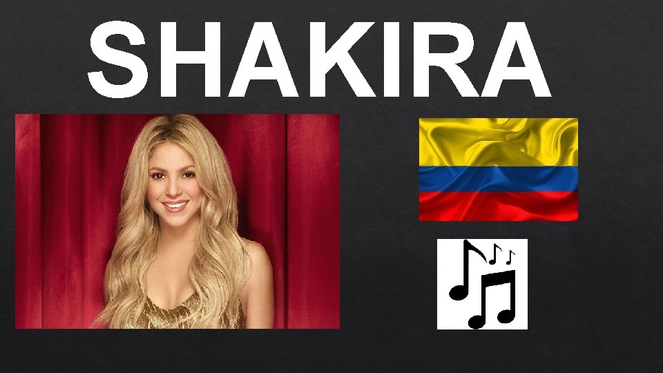 SHAKIRA SHAKIRA