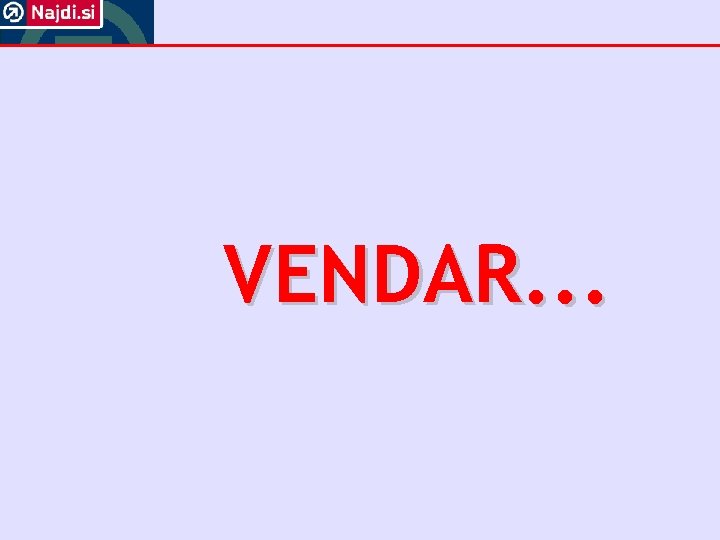 VENDAR. . . 