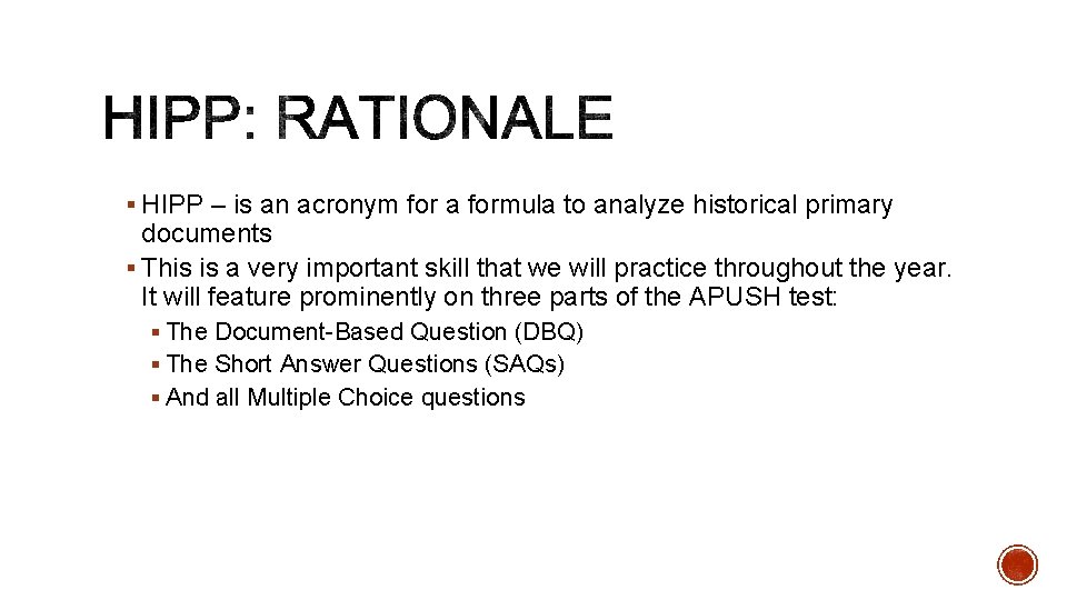 § HIPP – is an acronym for a formula to analyze historical primary documents