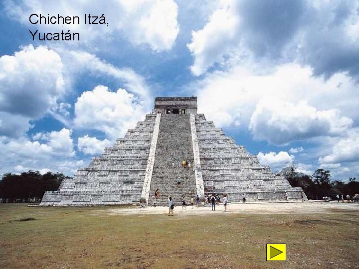 Chichen Itzá, Yucatán 