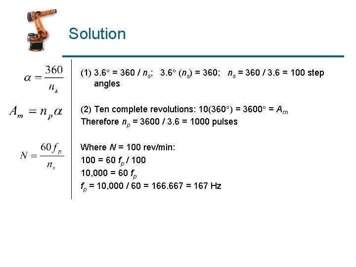 Solution (1) 3. 6 = 360 / ns; 3. 6 (ns) = 360; ns