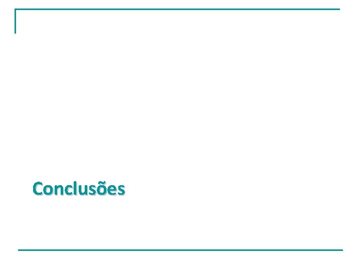 Conclusões Conclusões