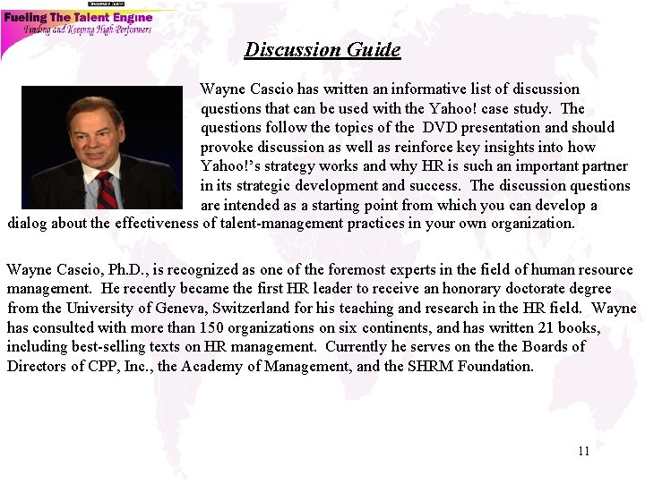 Discussion Guide Wayne Cascio has written an informative list of discussion questions that can