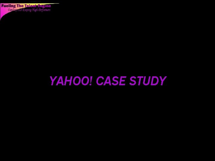 YAHOO! CASE STUDY 16 