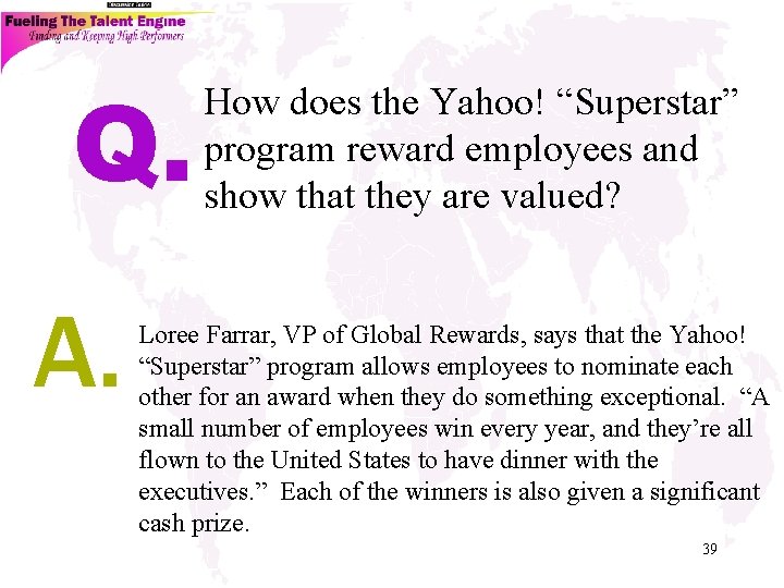 Q. A. How does the Yahoo! “Superstar” program reward employees and show that they