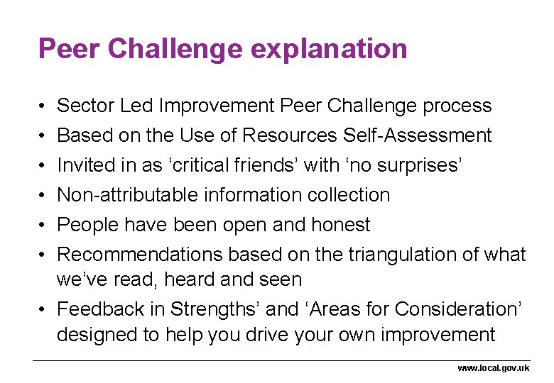 Peer Challenge explanation • • • Sector Led Improvement Peer Challenge process Based on Peer Challenge explanation • • • Sector Led Improvement Peer Challenge process Based on