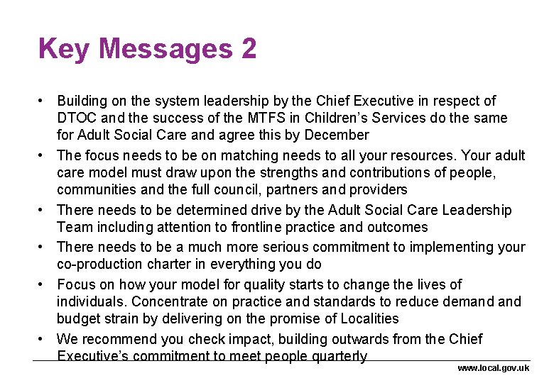 Key Messages 2 • Building on the system leadership by the Chief Executive in Key Messages 2 • Building on the system leadership by the Chief Executive in