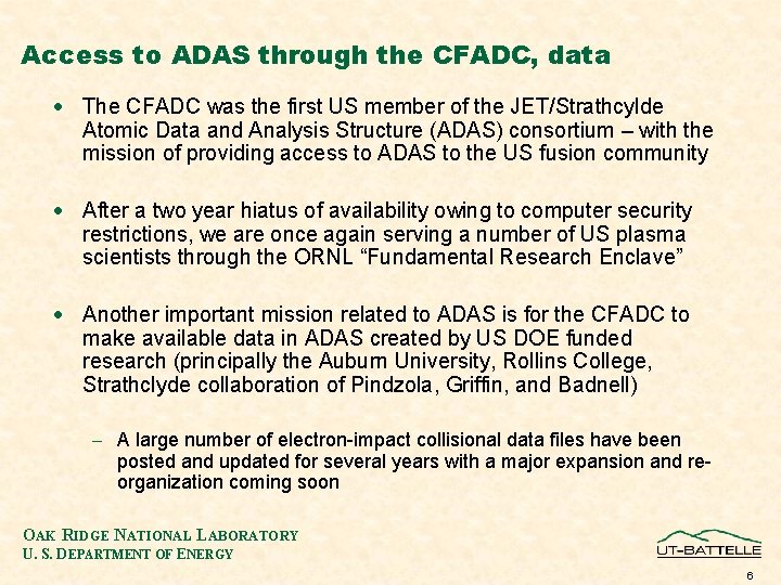 Access to ADAS through the CFADC, data · The CFADC was the first US