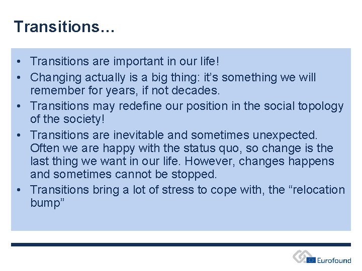 Transitions… • Transitions are important in our life! • Changing actually is a big Transitions… • Transitions are important in our life! • Changing actually is a big