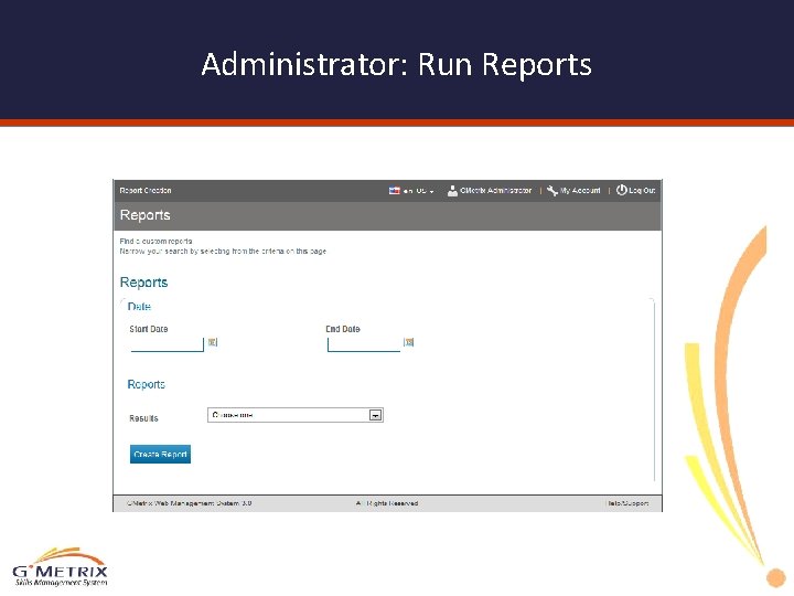 Administrator: Run Reports 