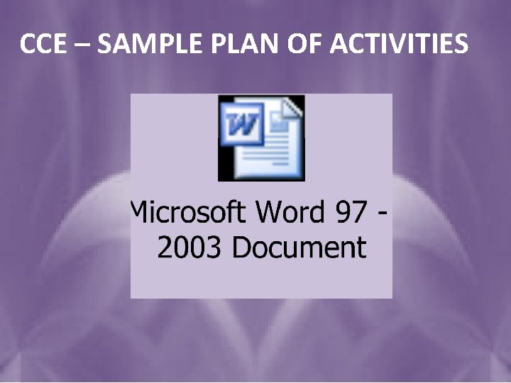 CCE – SAMPLE PLAN OF ACTIVITIES 