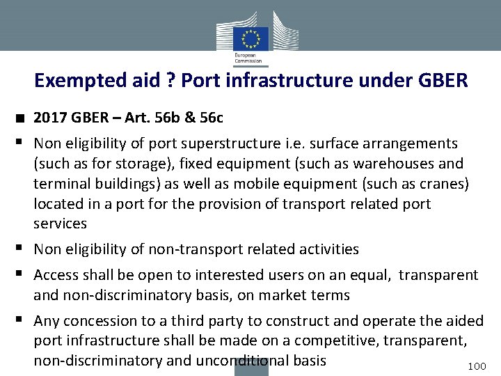 Exempted aid ? Port infrastructure under GBER ■ 2017 GBER – Art. 56 b