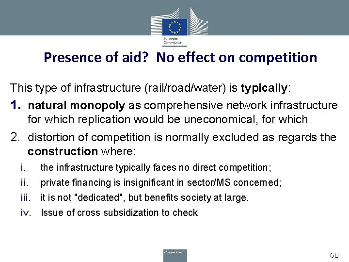 Presence of aid? No effect on competition This type of infrastructure (rail/road/water) is typically: