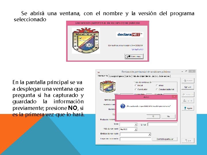 Se abrirá una ventana, con el nombre y la versión del programa seleccionado En
