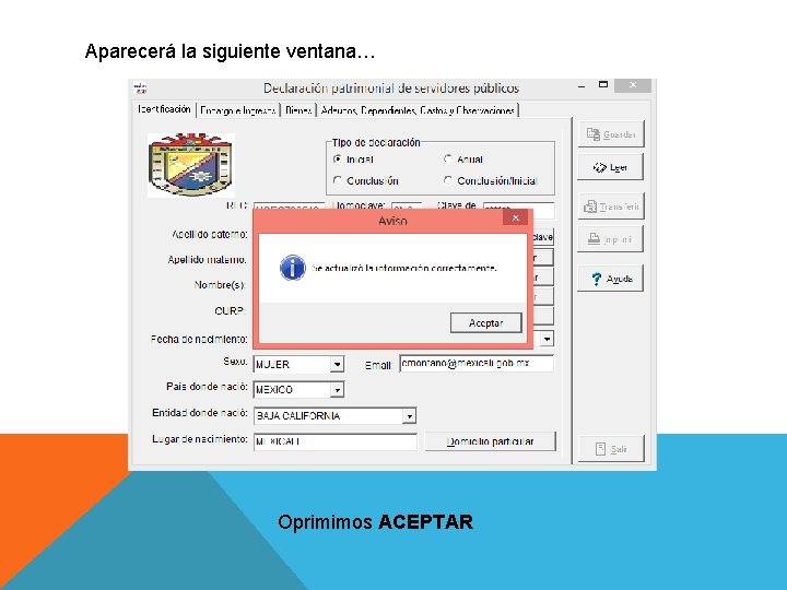 Aparecerá la siguiente ventana… Oprimimos ACEPTAR 