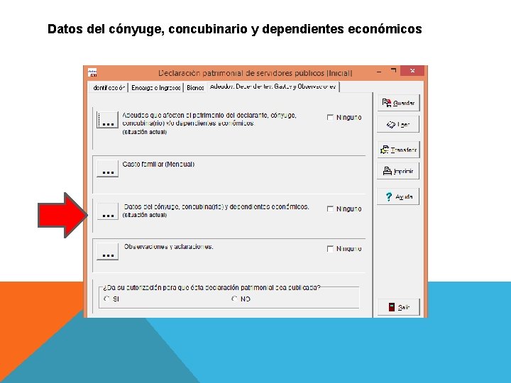 Datos del cónyuge, concubinario y dependientes económicos 