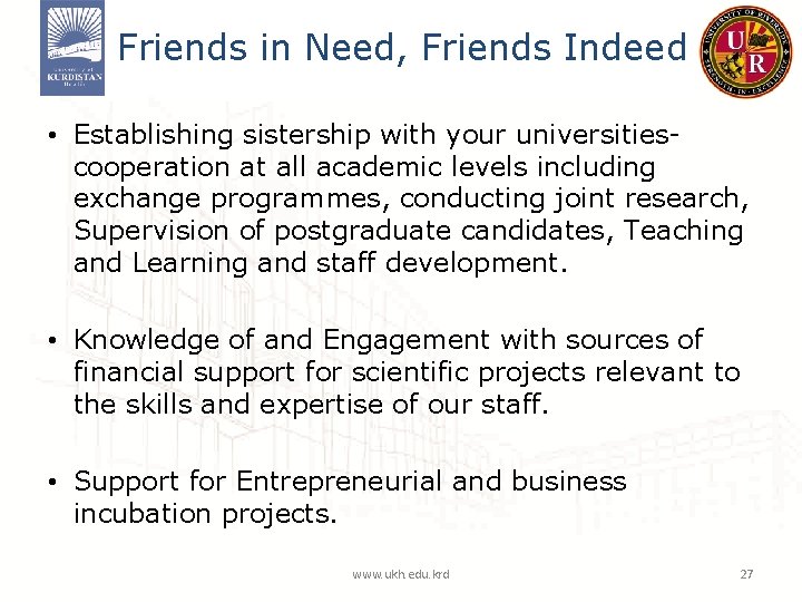 Friends in Need, Friends Indeed • Establishing sistership with your universitiescooperation at all academic