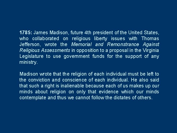 1785: James Madison, future 4 th president of the United States, who collaborated on
