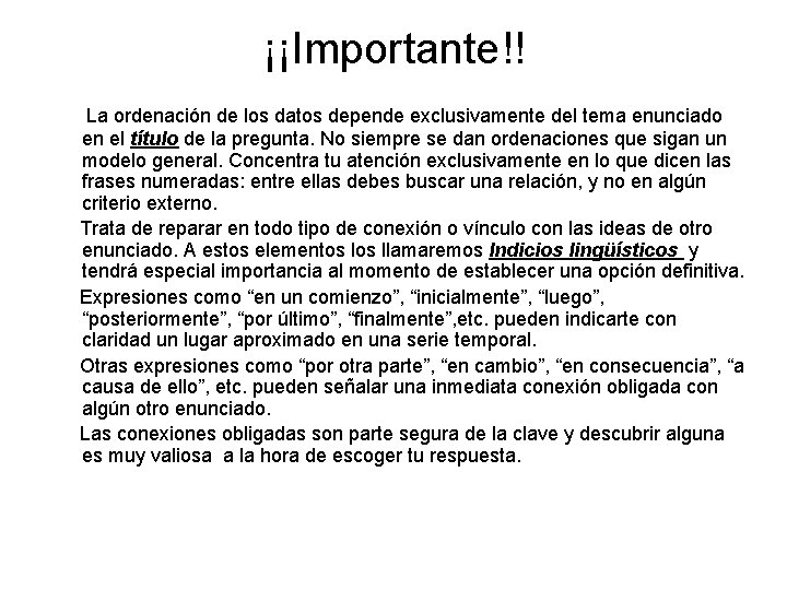 ¡¡Importante!! La ordenación de los datos depende exclusivamente del tema enunciado en el título