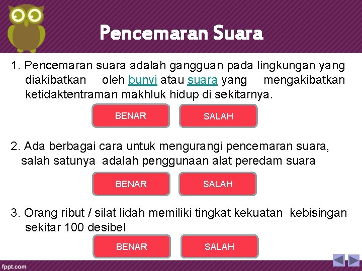 Pencemaran Suara 1. Pencemaran suara adalah gangguan pada lingkungan yang diakibatkan oleh bunyi atau