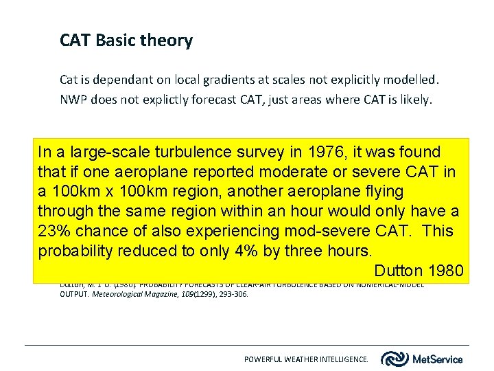 CAT Basic theory Cat is dependant on local gradients at scales not explicitly modelled.