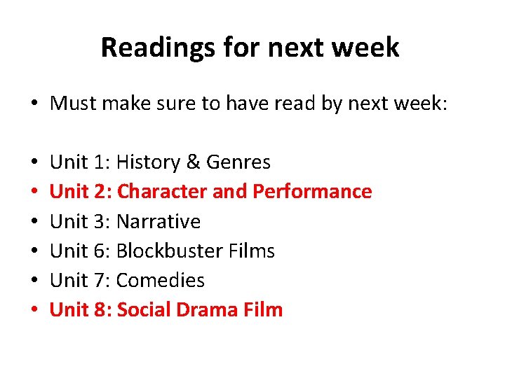 Readings for next week • Must make sure to have read by next week: