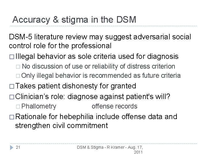 Accuracy & stigma in the DSM-5 literature review may suggest adversarial social control role
