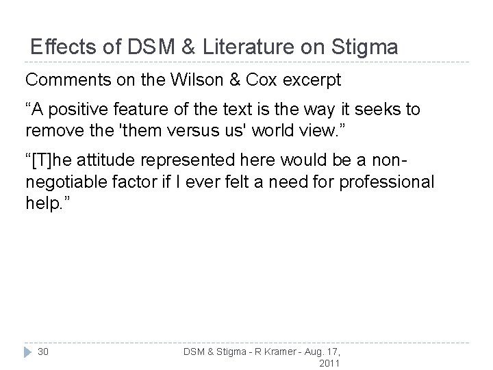 Effects of DSM & Literature on Stigma Comments on the Wilson & Cox excerpt