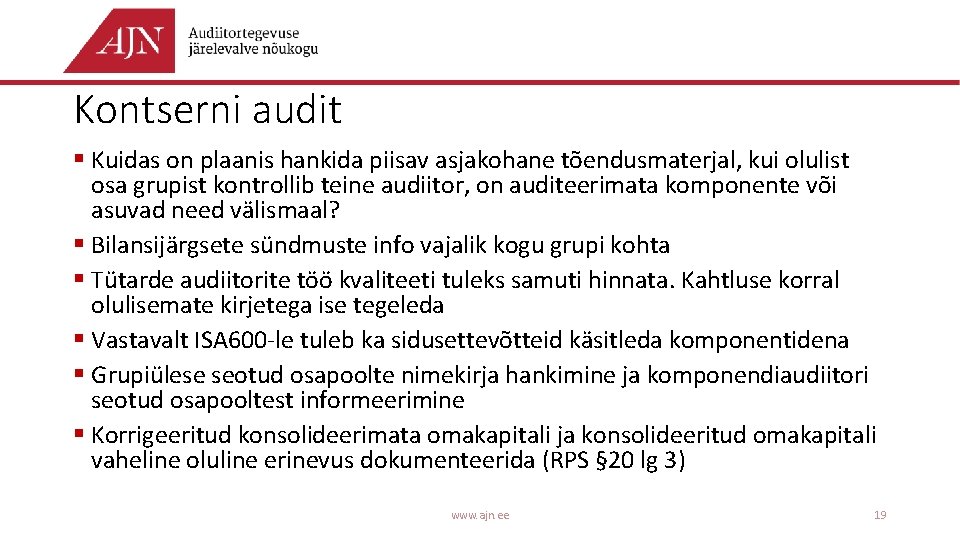 Kontserni audit § Kuidas on plaanis hankida piisav asjakohane tõendusmaterjal, kui olulist osa grupist