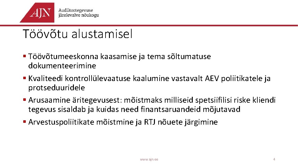 Töövõtu alustamisel § Töövõtumeeskonna kaasamise ja tema sõltumatuse dokumenteerimine § Kvaliteedi kontrollülevaatuse kaalumine vastavalt