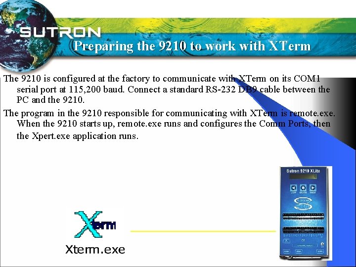 Preparing the 9210 to work with XTerm The 9210 is configured at the factory