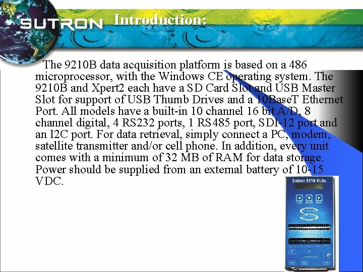 Introduction: The 9210 B data acquisition platform is based on a 486 microprocessor, with