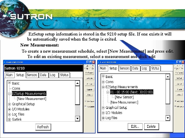  Ez. Setup setup information is stored in the 9210 setup file. If one