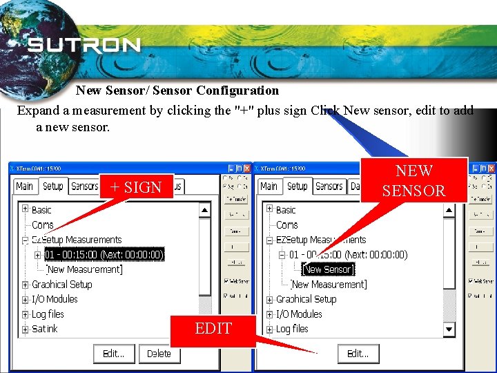 New Sensor/ Sensor Configuration Expand a measurement by clicking the "+" plus sign Click