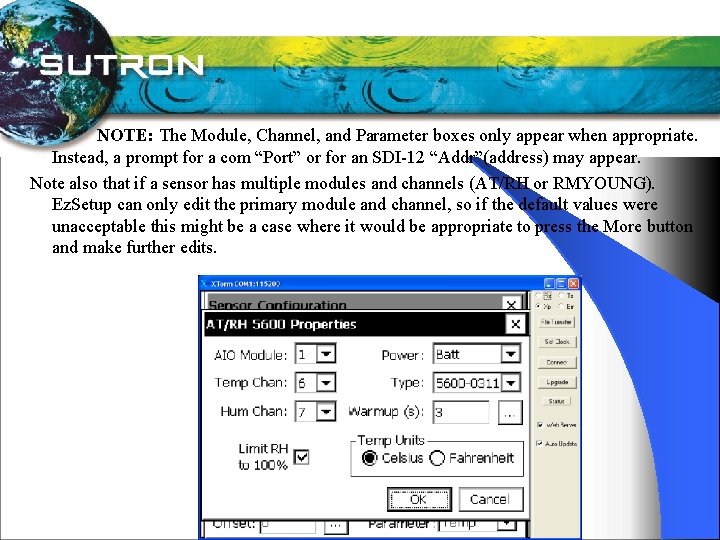 NOTE: The Module, Channel, and Parameter boxes only appear when appropriate. Instead, a prompt