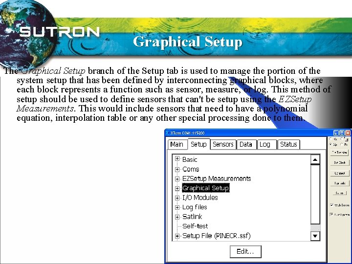 Graphical Setup The Graphical Setup branch of the Setup tab is used to manage