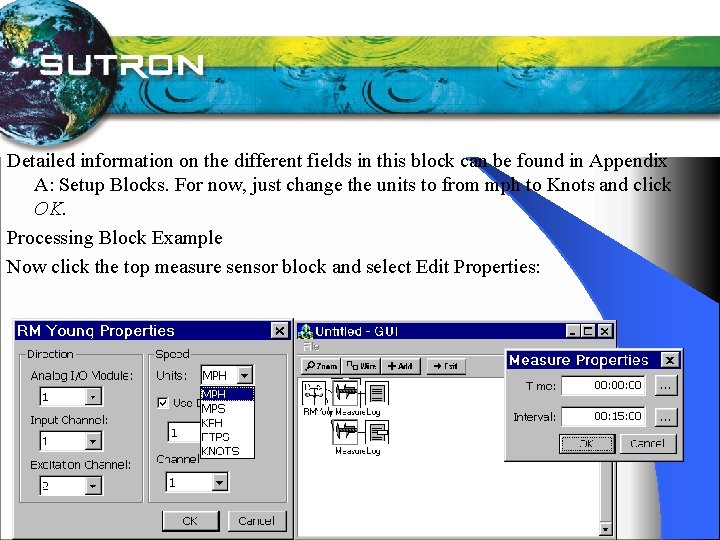 Detailed information on the different fields in this block can be found in Appendix