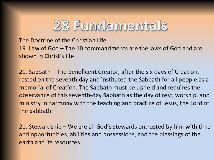 28 Fundamentals The Doctrine of the Christian Life 19. Law of God – The