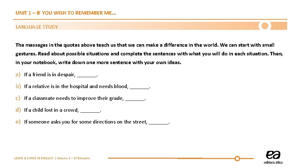 UNIT 1 – IF YOU WISH TO REMEMBER ME. . . LANGUAGE STUDY The