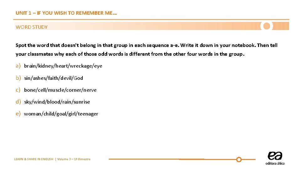 UNIT 1 – IF YOU WISH TO REMEMBER ME. . . WORD STUDY Spot