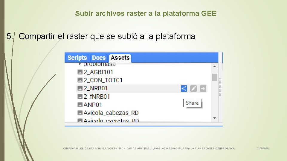 Subir archivos raster a la plataforma GEE 5. Compartir el raster que se subió