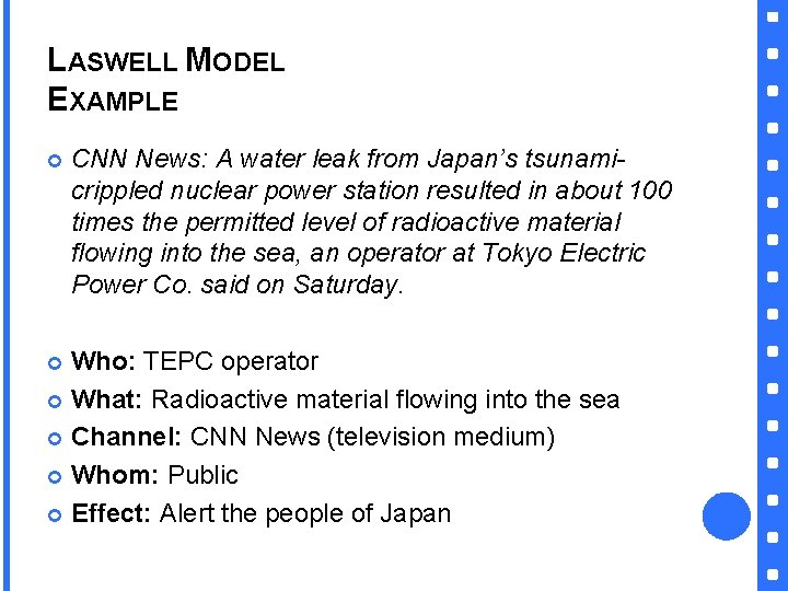 LASWELL MODEL EXAMPLE CNN News: A water leak from Japan’s tsunamicrippled nuclear power station